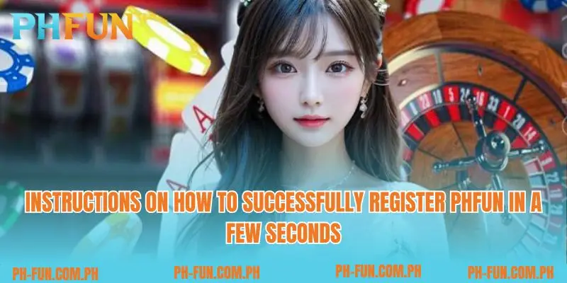 Instructions on how to successfully register PHfun in a few seconds