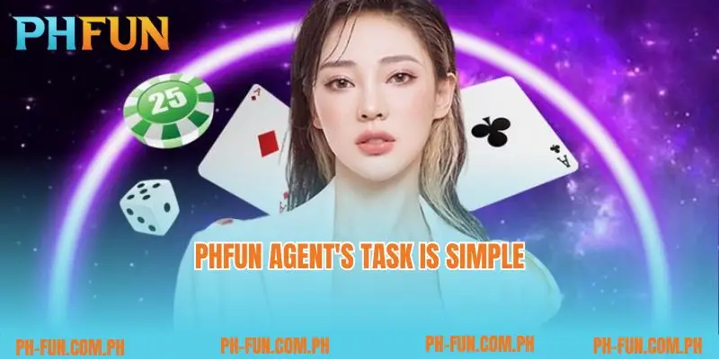 PHfun agent's task is simple