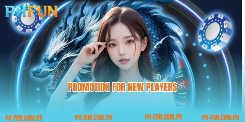 Promotion for new players