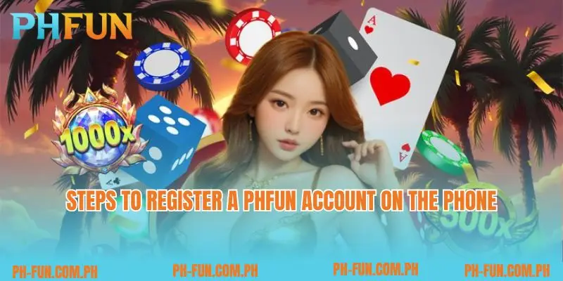 Steps to register a PHfun account on the phone