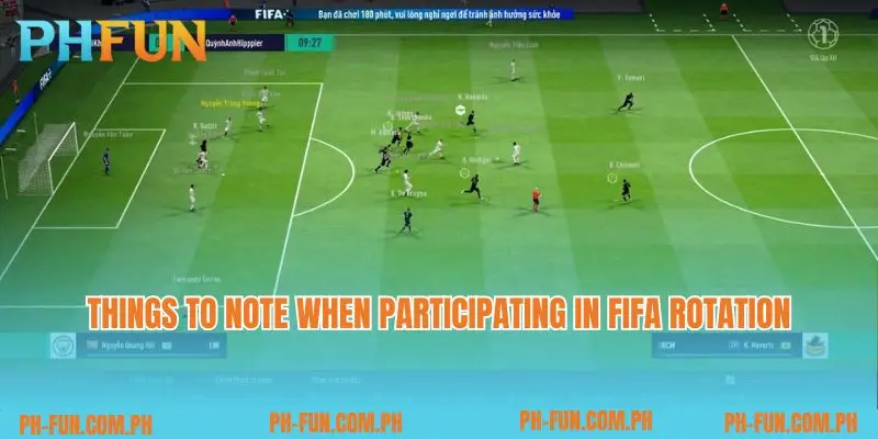 Things to note when participating in fifa rotation