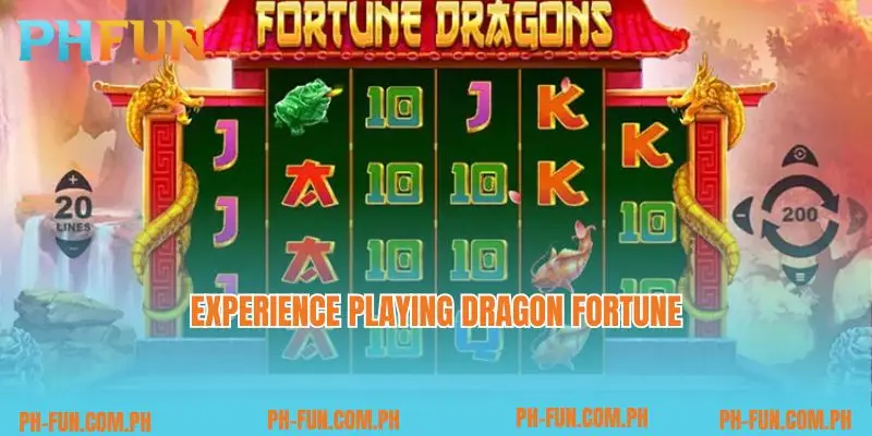 Experience playing Dragon fortune