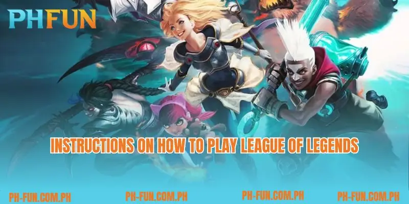 How to play League of Legends