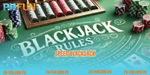 Speed Blackjack – Game Rules and How to Play Unbeatable Speed ​​Blackjack 2025